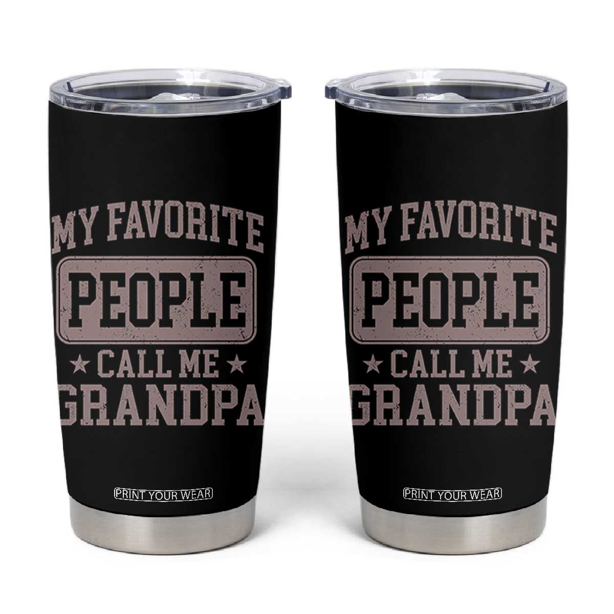 My Favorite People Call Me Grandpa Tumbler Cup Retro Father's Day Grandpa Gift TS10 Black Print Your Wear