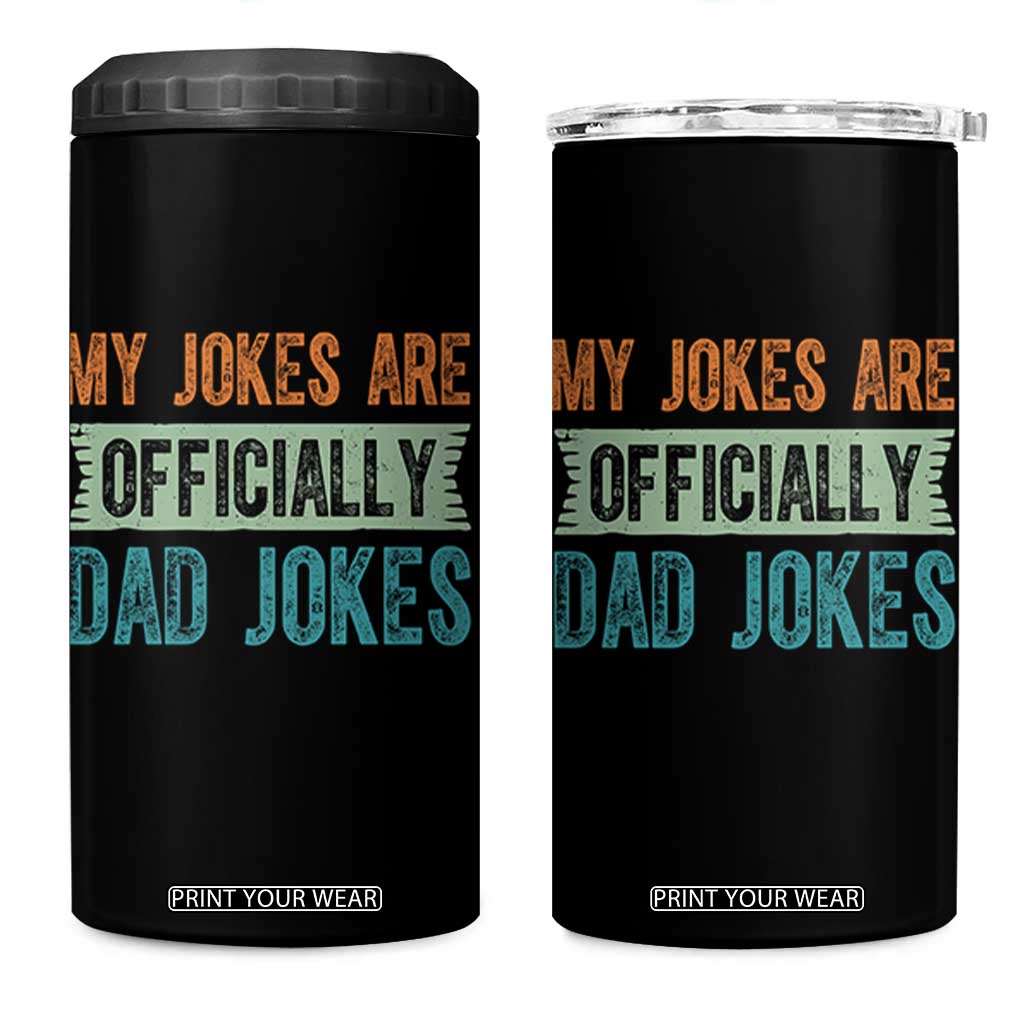 My Jokes Are Officially Dad Jokes 4 in 1 Can Cooler Tumbler Funny New Dad First Fathers Day TS10 One Size: 16 oz Black Print Your Wear