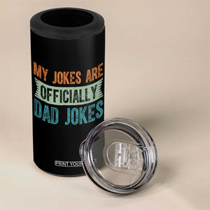My Jokes Are Officially Dad Jokes 4 in 1 Can Cooler Tumbler Funny New Dad First Fathers Day TS10 Print Your Wear