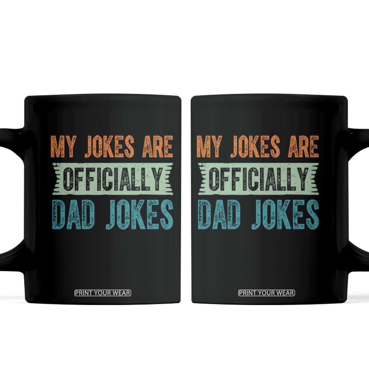 My Jokes Are Officially Dad Jokes Coffee Mug Funny New Dad First Fathers Day TS10 Black Print Your Wear