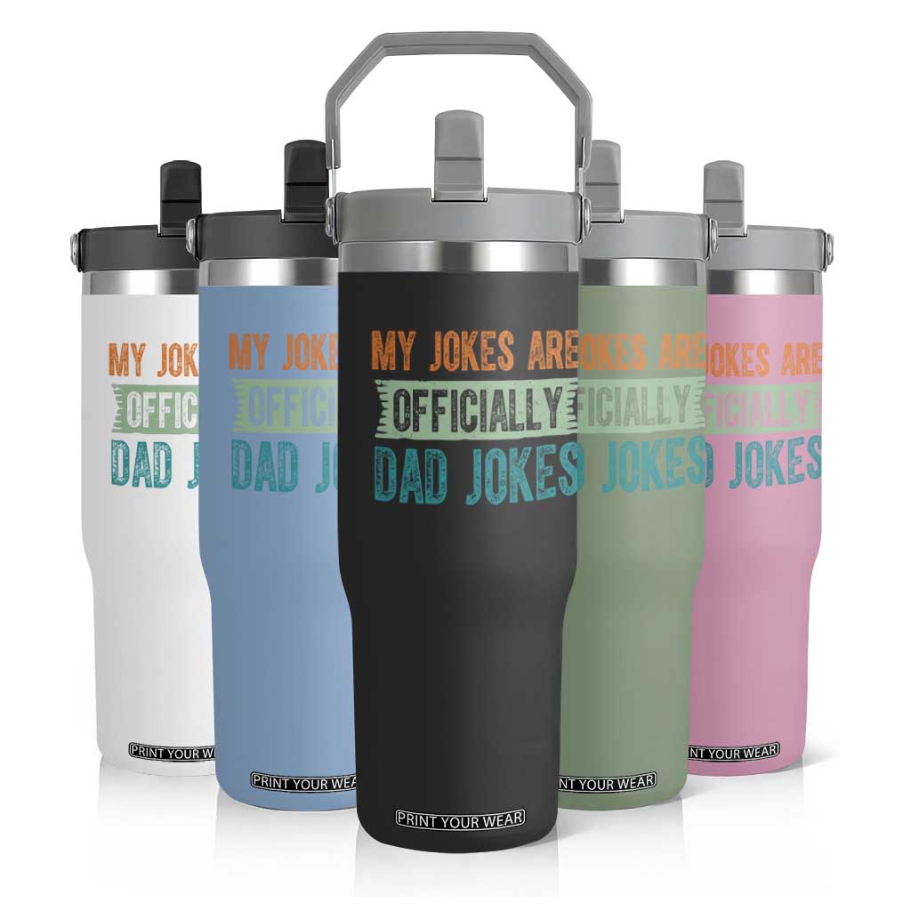 My Jokes Are Officially Dad Jokes Flip Straw Tumbler Funny New Dad First Fathers Day TS10 Print Your Wear