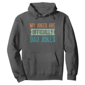 My Jokes Are Officially Dad Jokes Hoodie Funny New Dad First Fathers Day TS10 Dark Heather Print Your Wear