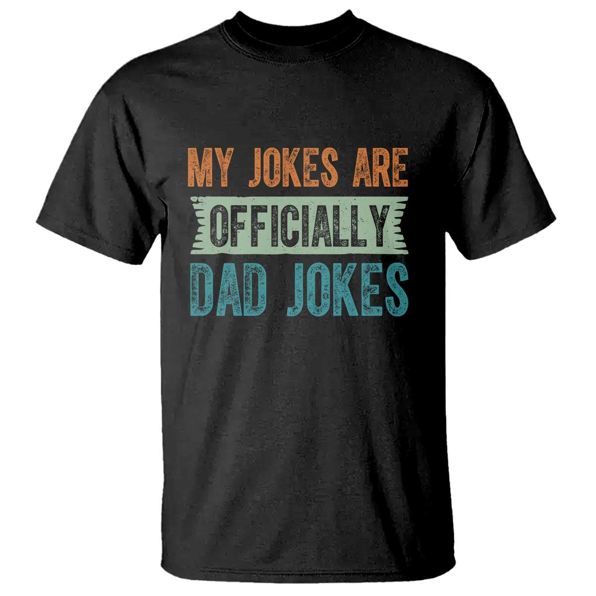 My Jokes Are Officially Dad Jokes T Shirt Funny New Dad First Fathers Day TS10 Black Print Your Wear