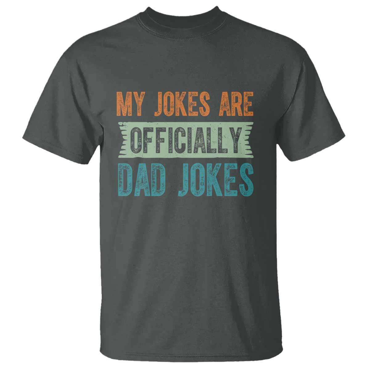 My Jokes Are Officially Dad Jokes T Shirt Funny New Dad First Fathers Day TS10 Dark Heather Print Your Wear