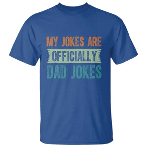 My Jokes Are Officially Dad Jokes T Shirt Funny New Dad First Fathers Day TS10 Royal Blue Print Your Wear