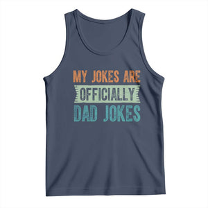 My Jokes Are Officially Dad Jokes Tank Top Funny New Dad First Fathers Day TS10 Navy Print Your Wear