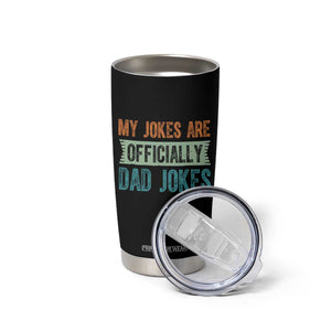My Jokes Are Officially Dad Jokes Tumbler Cup Funny New Dad First Fathers Day TS10 Print Your Wear