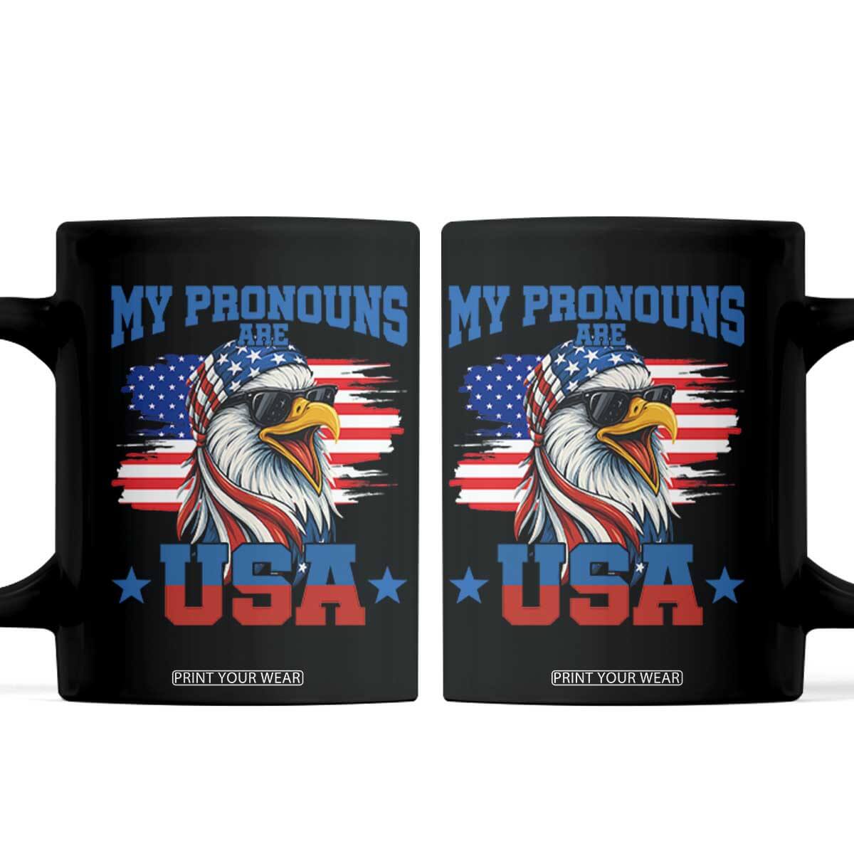 My Pronouns Are USA Coffee Mug Bold Patriotic Eagle with American Flag Bandana Mullet TS02 Black Print Your Wear