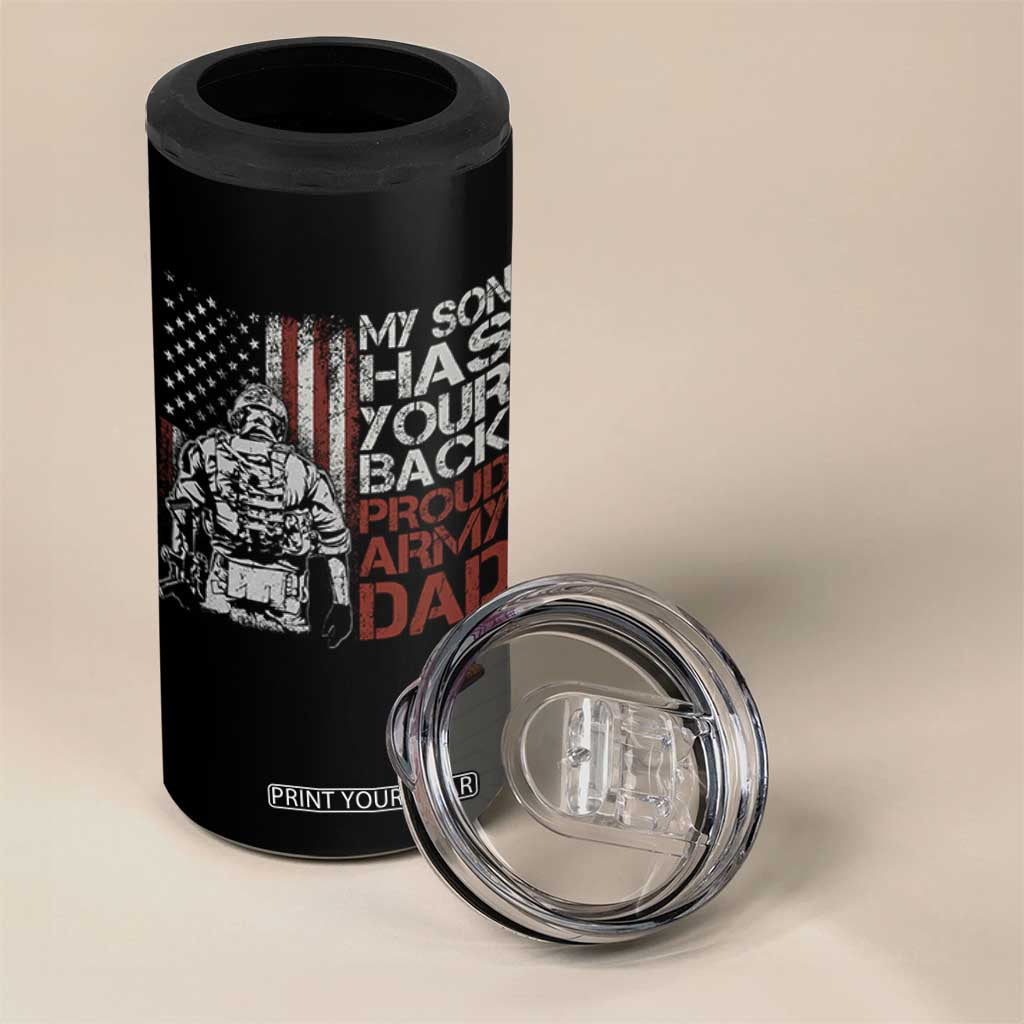My Son Has Your Back Proud Army Dad 4 in 1 Can Cooler Tumbler Military Father TS11 Print Your Wear