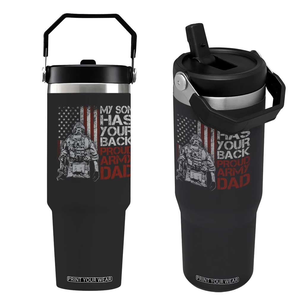 My Son Has Your Back Proud Army Dad Flip Straw Tumbler Military Father TS11 One Size: 30 oz Black Print Your Wear