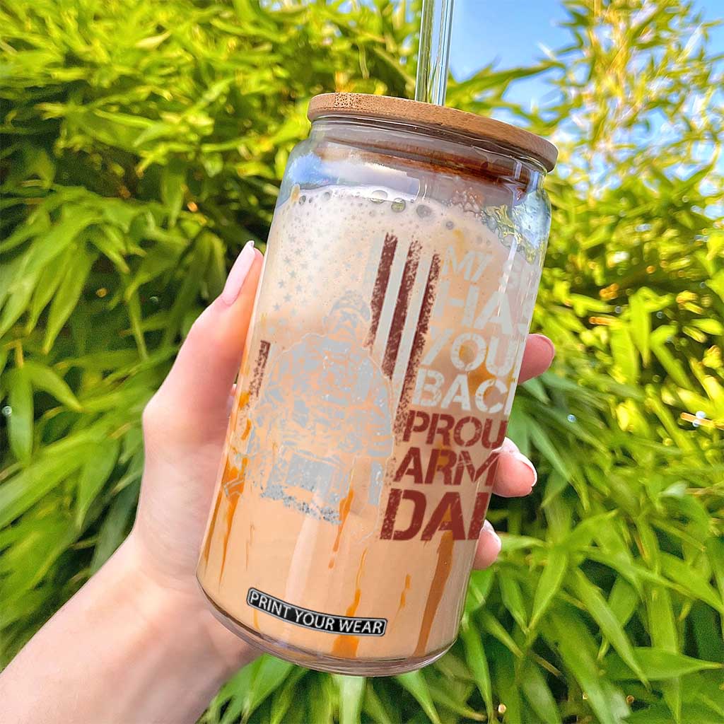 My Son Has Your Back Proud Army Dad Glass Can Military Father TS11 Print Your Wear