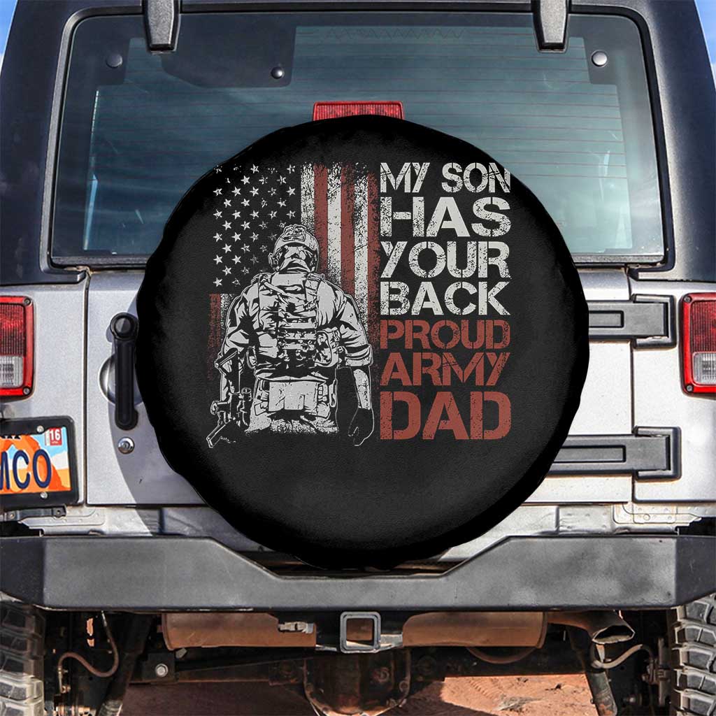 My Son Has Your Back Proud Army Dad Spare Tire Cover Military Father TS11 No hole Black Print Your Wear