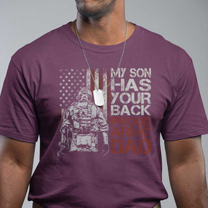 My Son Has Your Back Proud Army Dad T Shirt Military Father TS11 Maroon Print Your Wear