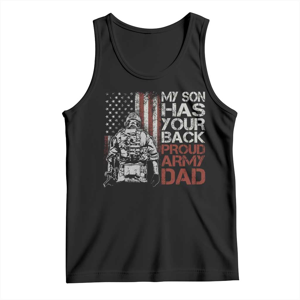My Son Has Your Back Proud Army Dad Tank Top Military Father TS11 Black Print Your Wear