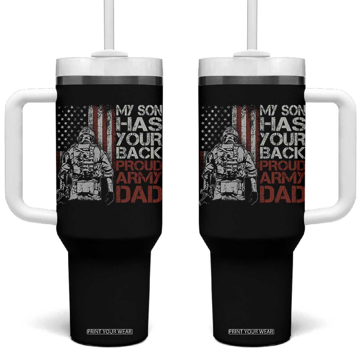 My Son Has Your Back Proud Army Dad Tumbler With Handle Military Father TS11 One Size: 40 oz Black Print Your Wear