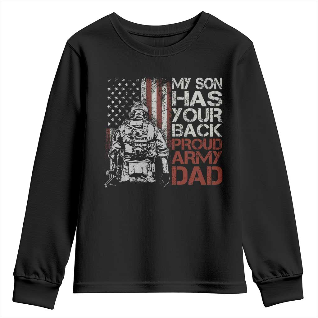 My Son Has Your Back Proud Army Dad Youth Sweatshirt Military Father TS11 Black Print Your Wear