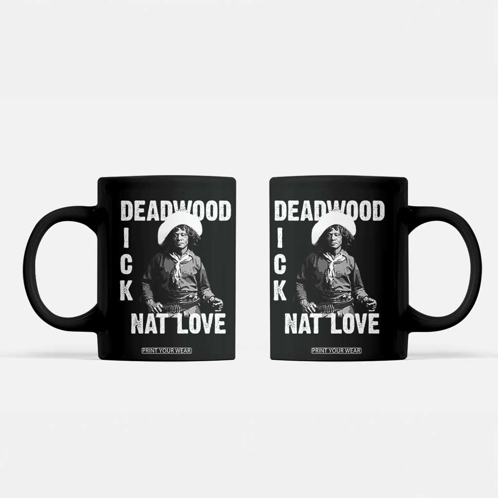 Nat Love Coffee Mug Deadwood Dick Black Cowboy Western Legend Vintage TS02 Black Print Your Wear