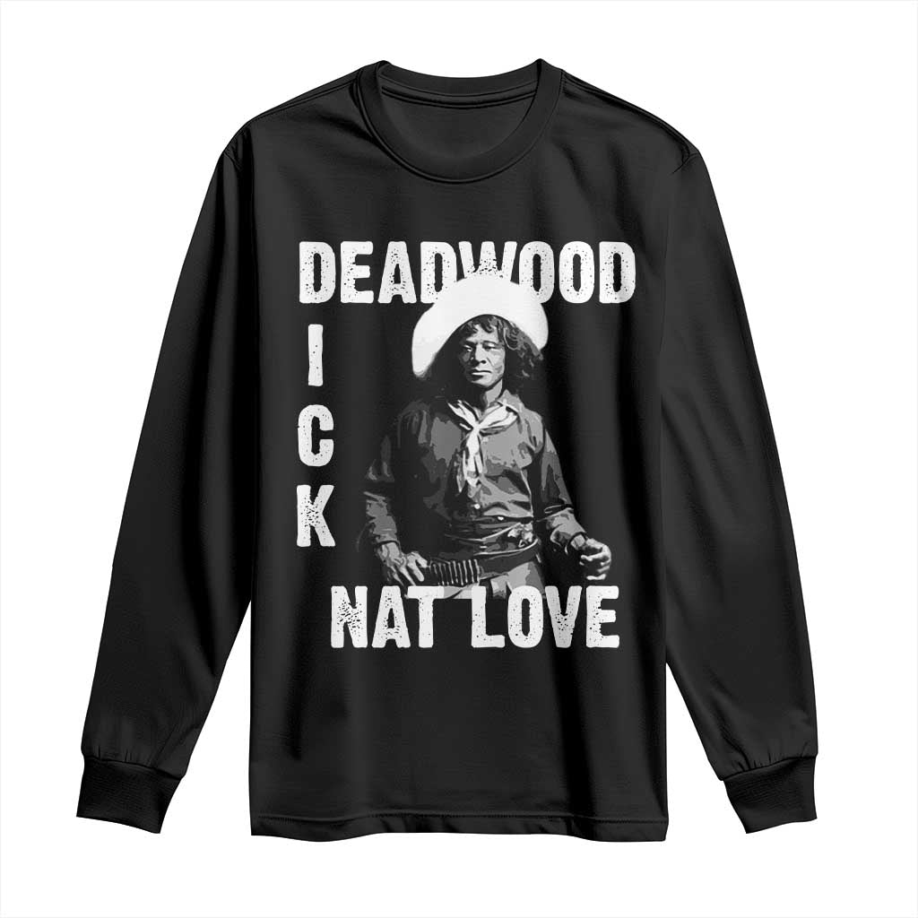 Nat Love Long Sleeve Shirt Deadwood Dick Black Cowboy Western Legend Vintage TS02 Black Print Your Wear