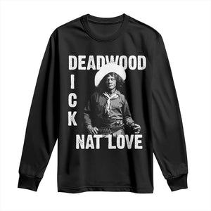 Nat Love Long Sleeve Shirt Deadwood Dick Black Cowboy Western Legend Vintage TS02 Black Print Your Wear