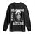 Nat Love Long Sleeve Shirt Deadwood Dick Black Cowboy Western Legend Vintage TS02 Black Print Your Wear