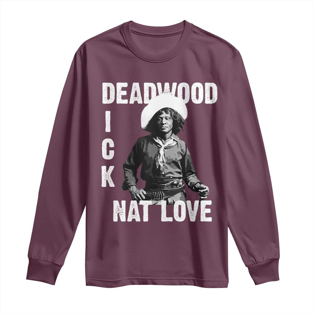 Nat Love Long Sleeve Shirt Deadwood Dick Black Cowboy Western Legend Vintage TS02 Maroon Print Your Wear