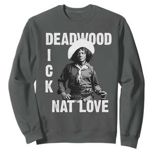 Nat Love Sweatshirt Deadwood Dick Black Cowboy Western Legend Vintage TS02 Dark Heather Print Your Wear