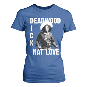 Nat Love T Shirt For Women Deadwood Dick Black Cowboy Western Legend Vintage TS02 Royal Blue Print Your Wear