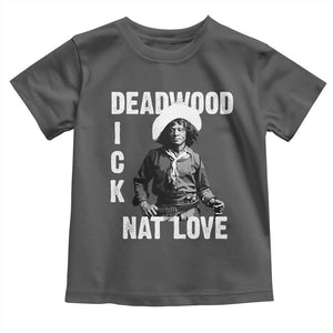 Nat Love Toddler T Shirt Deadwood Dick Black Cowboy Western Legend Vintage TS02 Dark Heather Print Your Wear