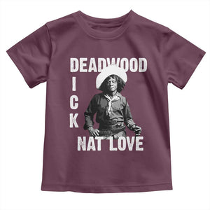 Nat Love Toddler T Shirt Deadwood Dick Black Cowboy Western Legend Vintage TS02 Maroon Print Your Wear