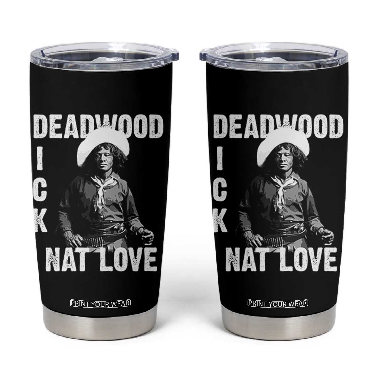 Nat Love Tumbler Cup Deadwood Dick Black Cowboy Western Legend Vintage TS02 Black Print Your Wear
