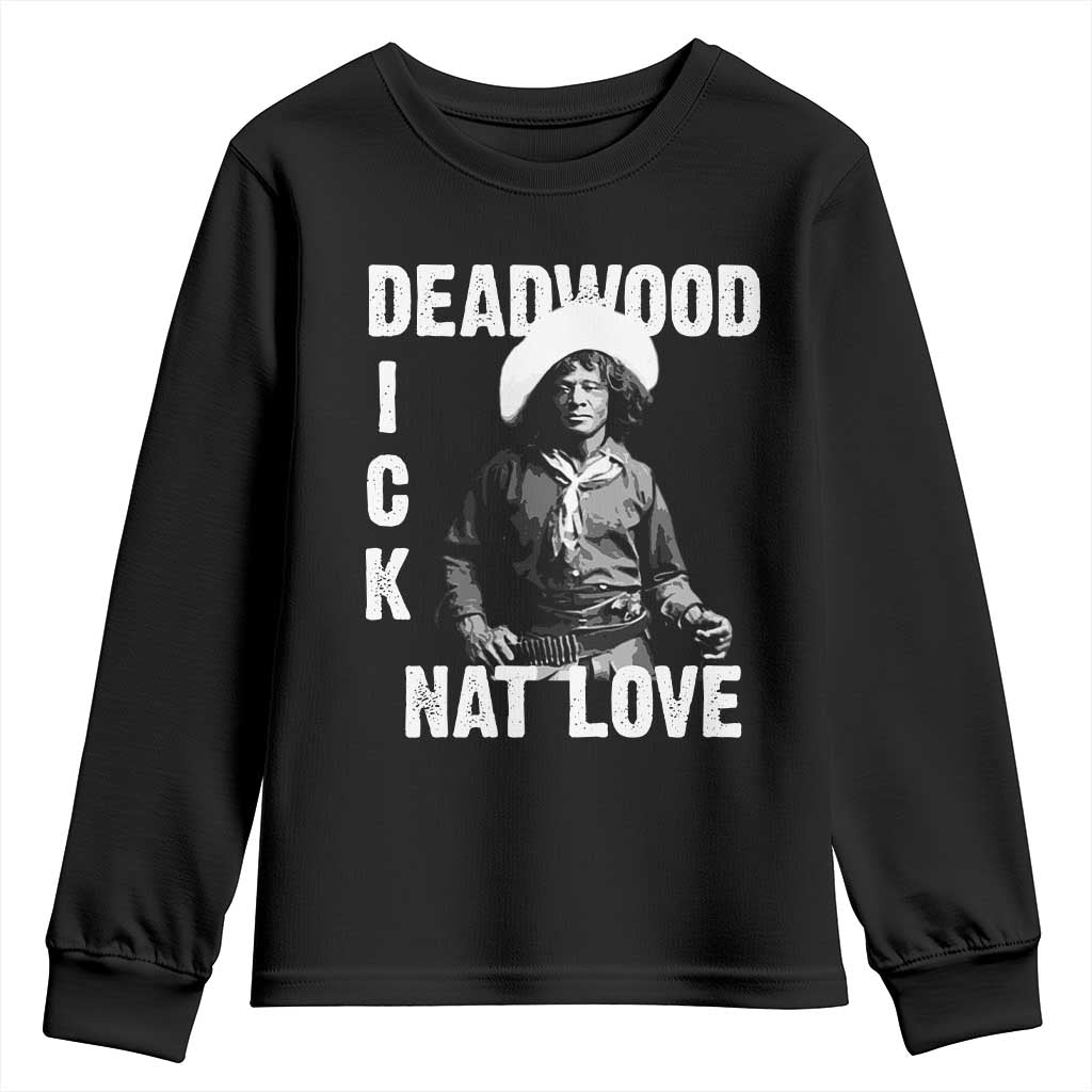 Nat Love Youth Sweatshirt Deadwood Dick Black Cowboy Western Legend Vintage TS02 Black Print Your Wear