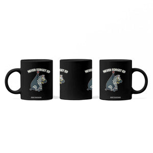 Never Forget Ed The Zebra Meme Coffee Mug Funny Viral Animal Escape Internet Humor Fans TS02 Print Your Wear