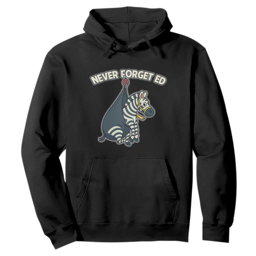 Never Forget Ed The Zebra Meme Hoodie Funny Viral Animal Escape Internet Humor Fans TS02 Black Print Your Wear