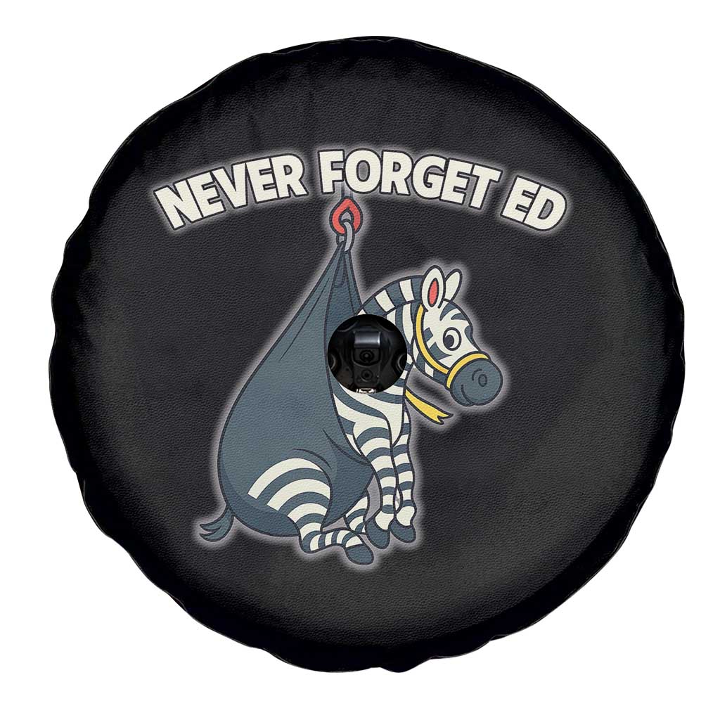 Never Forget Ed The Zebra Meme Spare Tire Cover Funny Viral Animal Escape Internet Humor Fans TS02 Print Your Wear