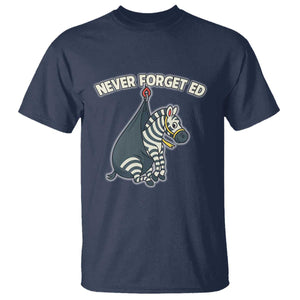 Never Forget Ed The Zebra Meme T Shirt Funny Viral Animal Escape Internet Humor Fans TS02 Navy Print Your Wear