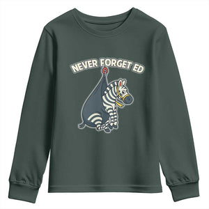 Never Forget Ed The Zebra Meme Youth Sweatshirt Funny Viral Animal Escape Internet Humor Fans TS02 Dark Forest Green Print Your Wear