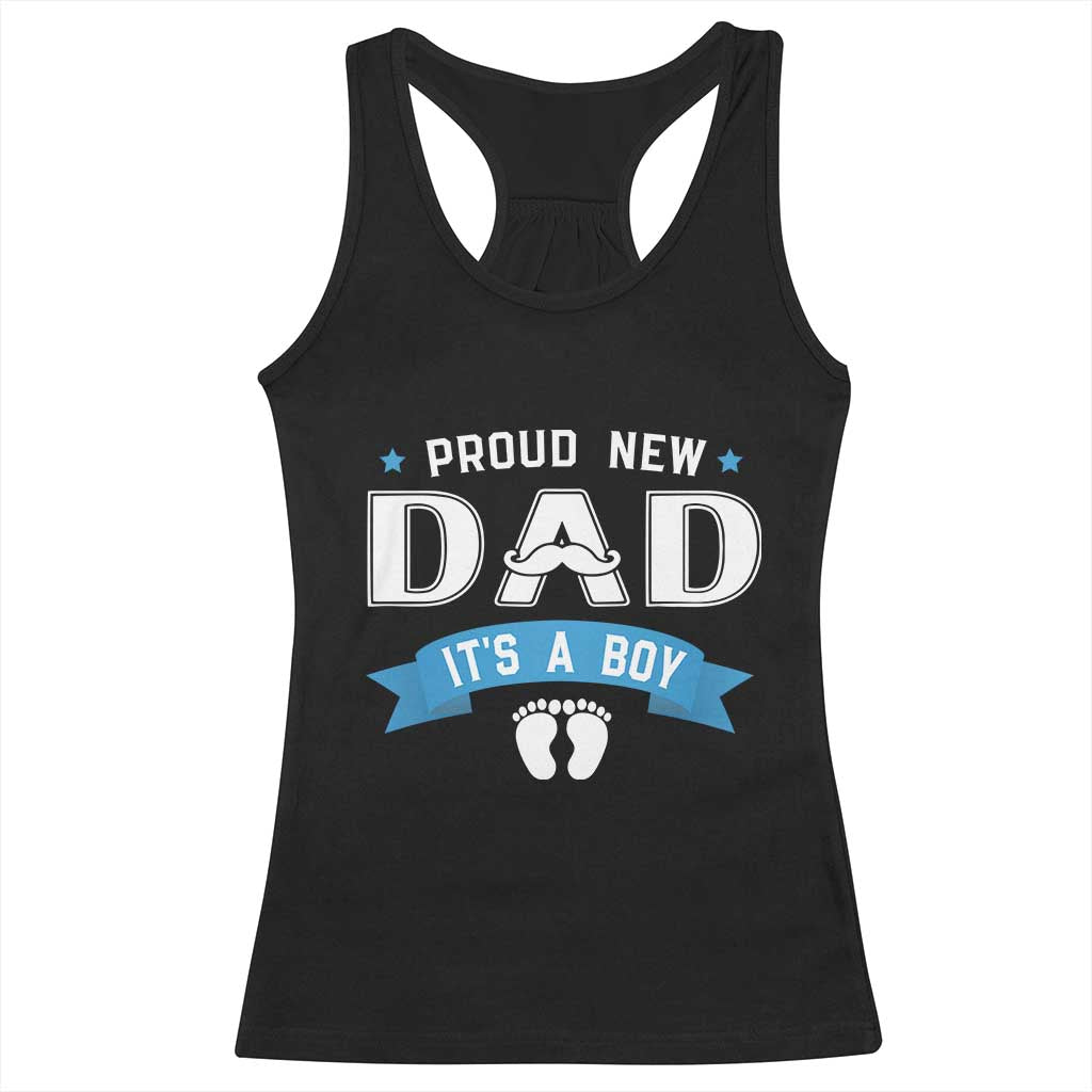 New Dad It's a Boy Racerback Tank Top Newborn Daddy Father Baby Boy Son TS10 Black Print Your Wear