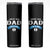 New Dad It's a Boy Skinny Tumbler Newborn Daddy Father Baby Boy Son TS10 Black Print Your Wear
