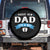 New Dad Its a Boy Spare Tire Cover Daddy Of Newborn Baby Boy Son First Father Day TS10 No hole Black Print Your Wear