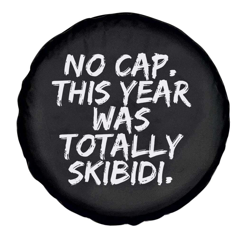 No Cap This Year Was Totally Skibidi Spare Tire Cover Gen A Slang Teachers TS10 Print Your Wear