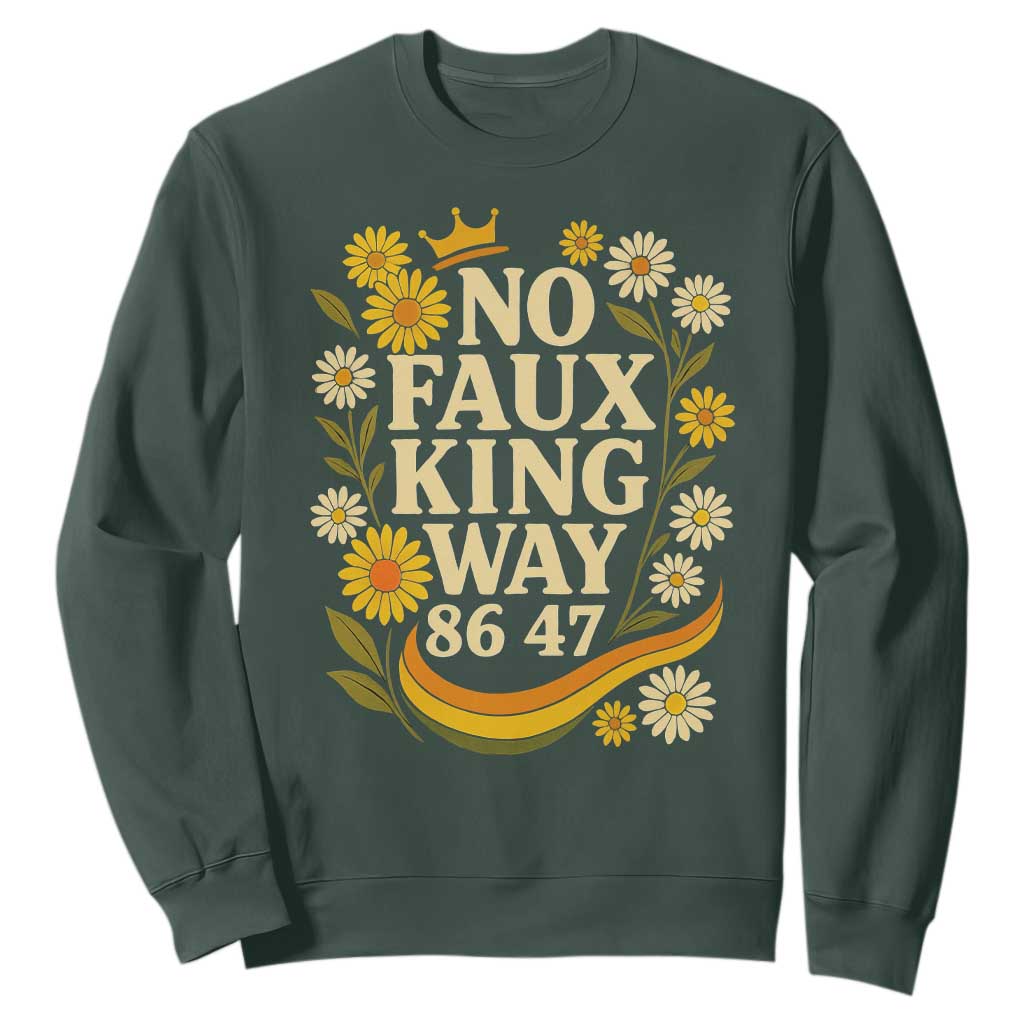 No Faux King Way 8647 Sweatshirt Subtle Resist 70s Retro Floral TS02 Dark Forest Green Print Your Wear