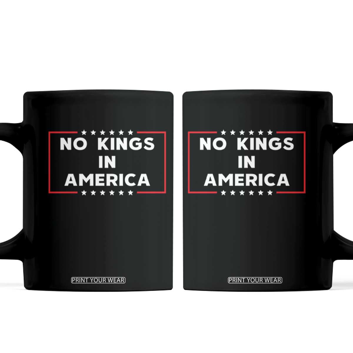 No Kings In America Coffee Mug Stars Stripes TS11 Black Print Your Wear
