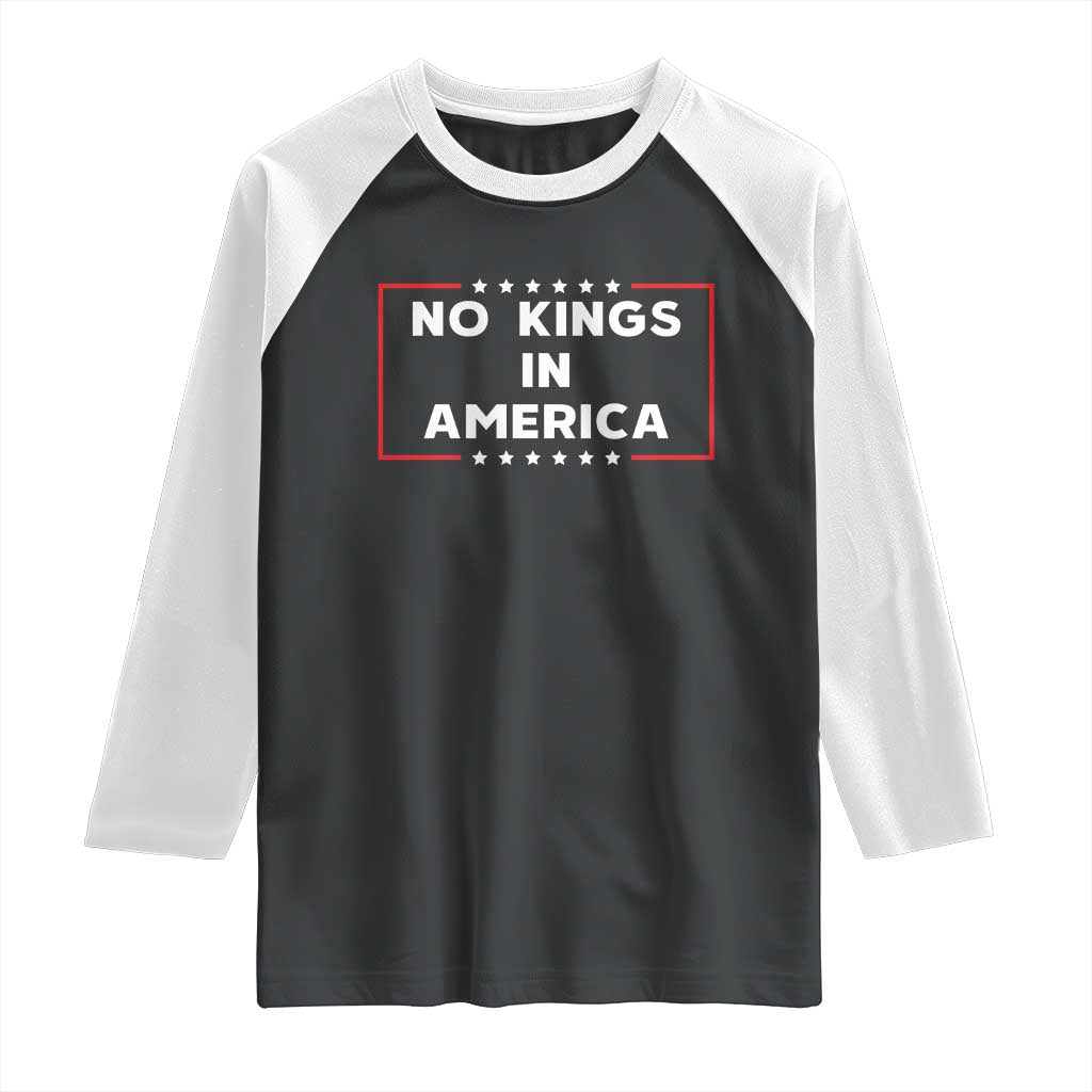 No Kings In America Raglan Shirt Stars Stripes TS11 Black White Print Your Wear