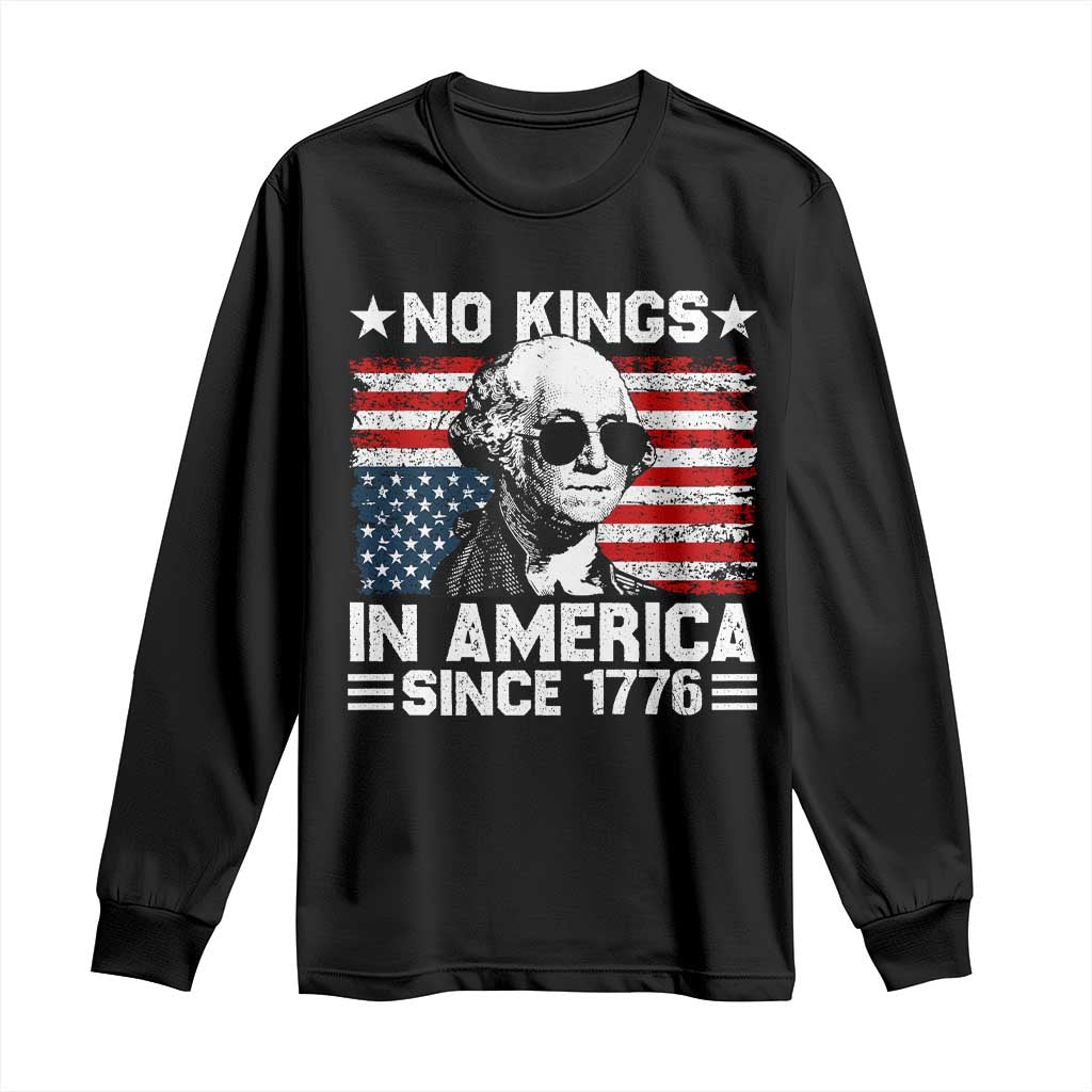 No Kings In America Since 1776 Long Sleeve Shirt George Washington US Flag Upside Down TS10 Black Print Your Wear