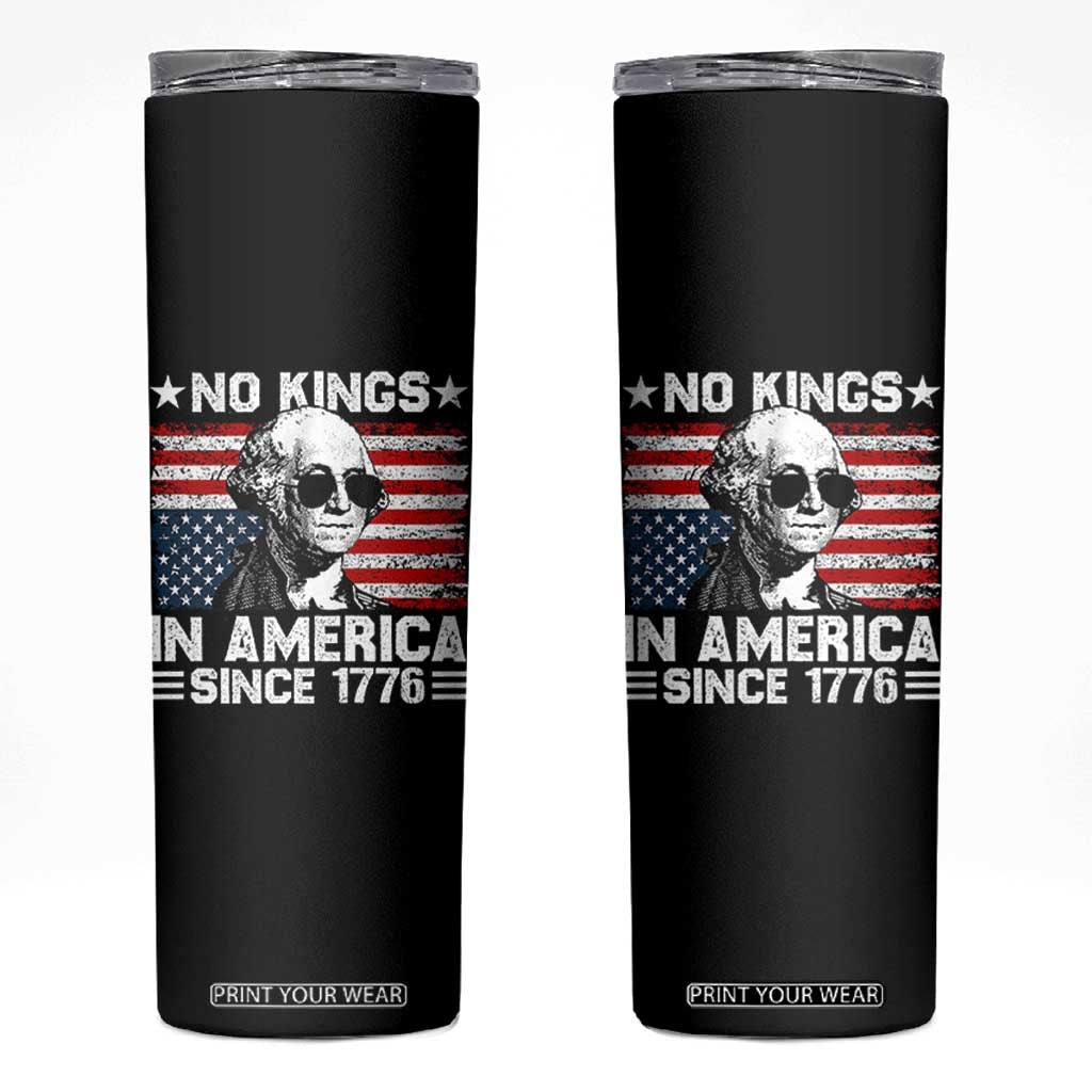 No Kings In America Since 1776 Skinny Tumbler George Washington US Flag Upside Down TS10 Black Print Your Wear