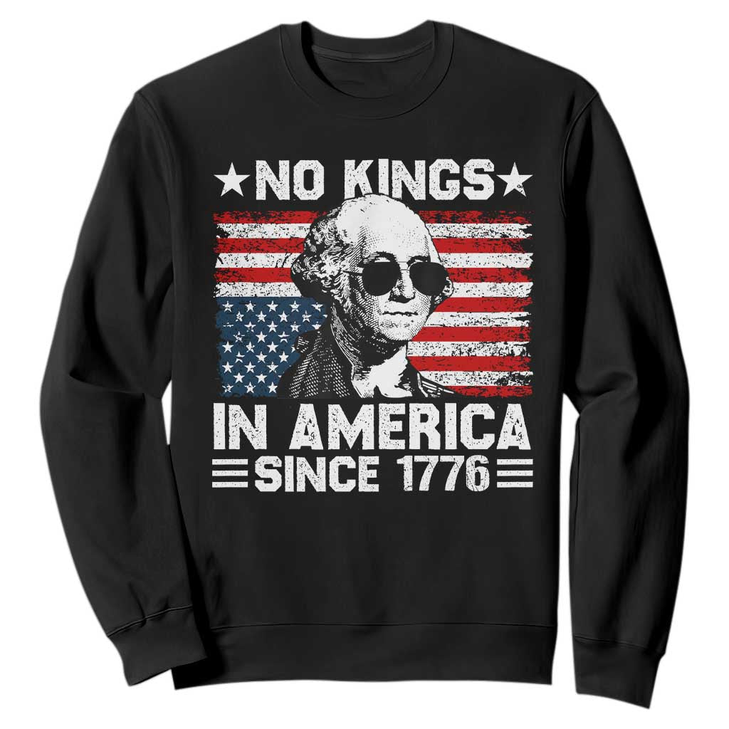 No Kings In America Since 1776 Sweatshirt George Washington US Flag Upside Down TS10 Black Print Your Wear