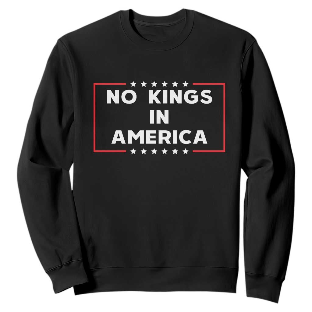 No Kings In America Sweatshirt Stars Stripes TS11 Black Print Your Wear