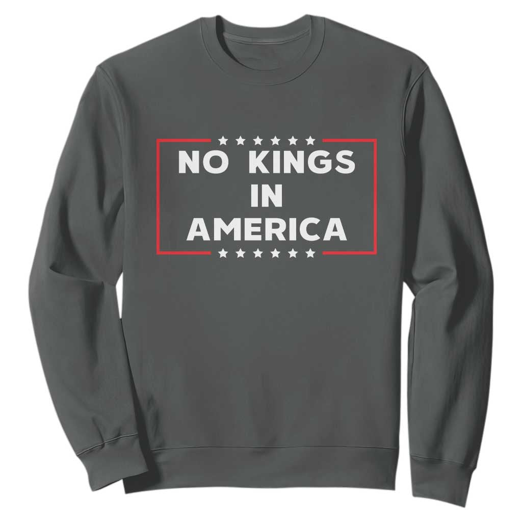 No Kings In America Sweatshirt Stars Stripes TS11 Dark Heather Print Your Wear