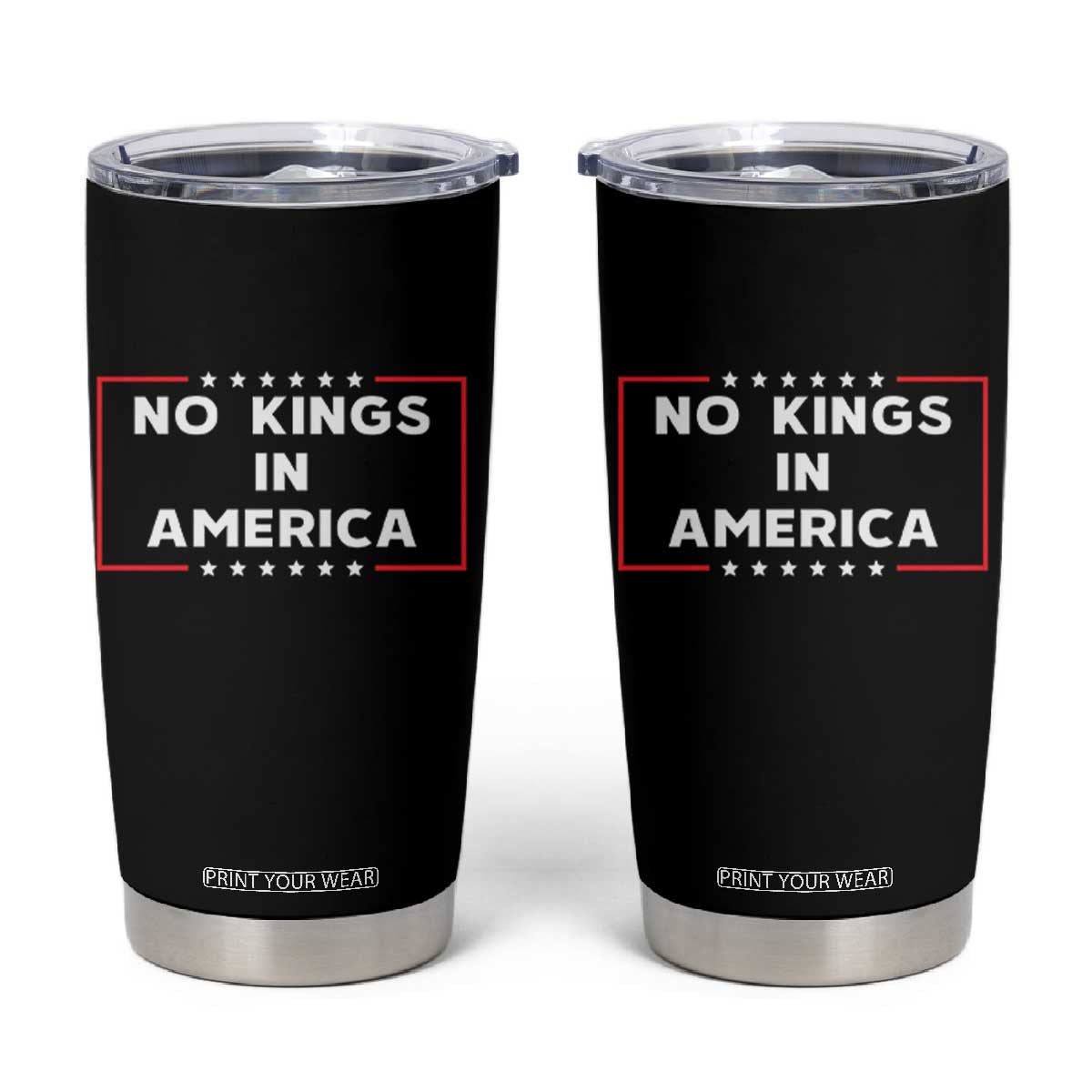 No Kings In America Tumbler Cup Stars Stripes TS11 Black Print Your Wear