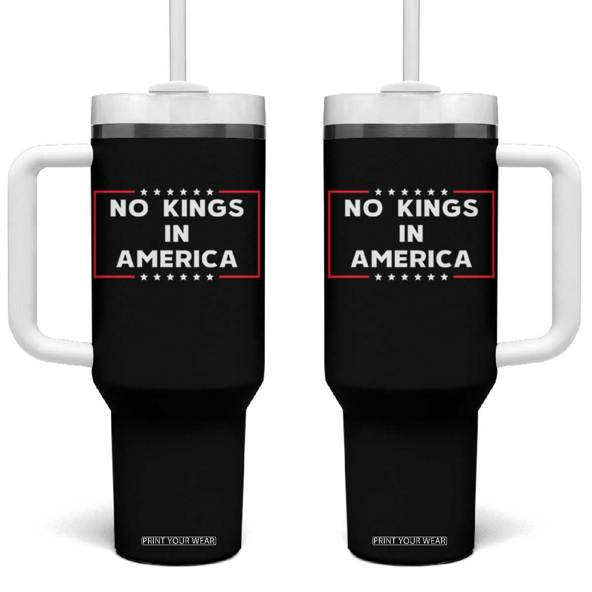 No Kings In America Tumbler With Handle Stars Stripes TS11 One Size: 40 oz Black Print Your Wear